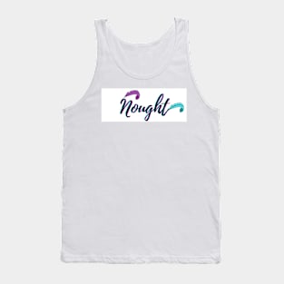 Naught - nothing Tank Top